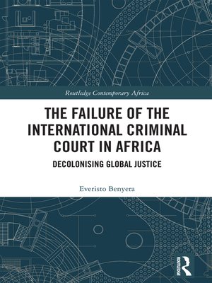 cover image of The Failure of the International Criminal Court in Africa